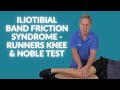 Iliotibial band friction syndrome - Runners Knee & Noble test