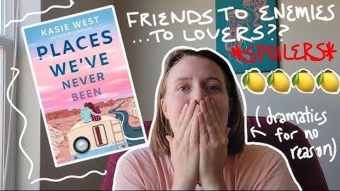 Thumbnail of Places We've Never Been | Kasie West | Synopsis and Review | SPOILERS