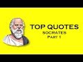 TOP QUOTES | Socrates | Part 1