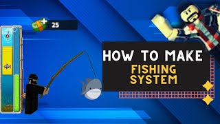 ROBLOX STUDIO | How to Make Fishing System