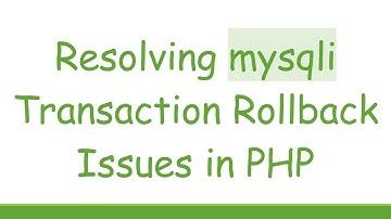 Resolving mysqli Transaction Rollback Issues in PHP