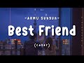 [LIRIK INDO] AKMU Suhyun - Best Friend (cover) || BLOVABLE