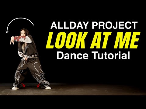 ALLDAY PROJECT - LOOK AT ME | Fast Dance Learning Method | Mirrored Half-Speed Tutorial