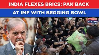 India Flexes BRICS, Pakistan Back At IMF With Begging Bowl As Islamabad Battles Rising Cash Crunch
