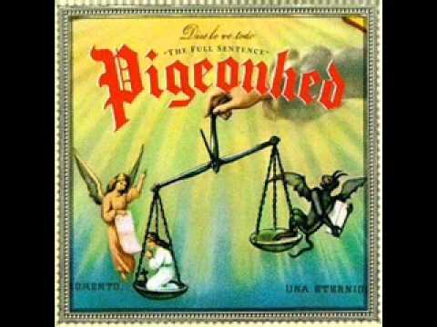 Pigeonhed — Pigeonhed: The Full Sentence - 11 More Than Just A Girl