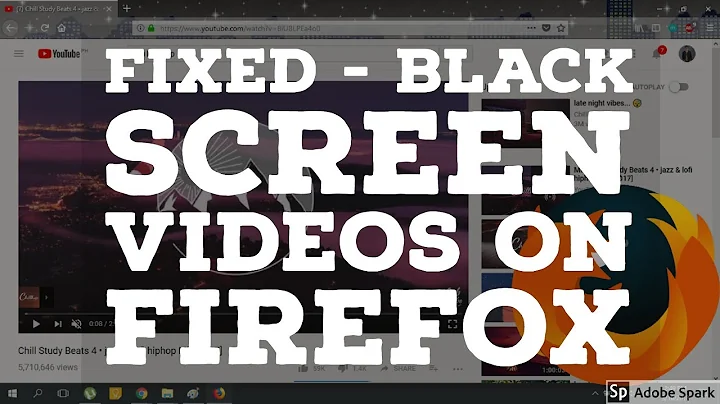 FIXED - Black Screen Videos on Mozilla Firefox