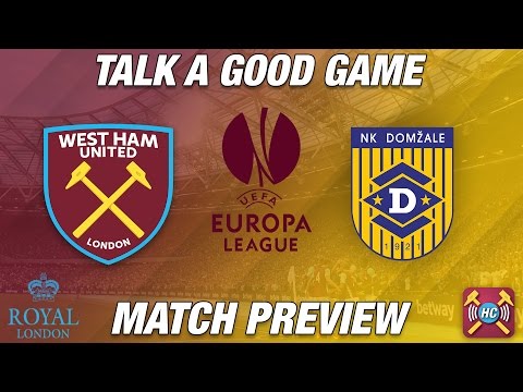 West Ham vs NK Domžale Match Preview | Talk A Good Game | FIRST GAME AT THE OLYMPIC STADIUM