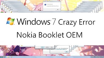 Windows 7 Crazy Error Nokia Booklet OEM