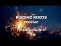 Resoluciones - Finding Roots Podcast