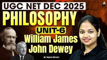 UGC NET Philosophy | UGC NET Philosophy Unit 6 William James John Dewey By Tejasvi Ma