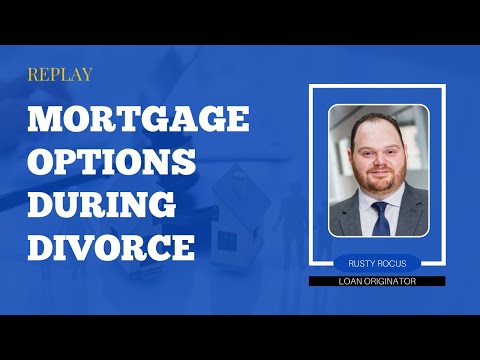 Expert Tips for Buying, Selling, or Refinancing Your Home During Divorce