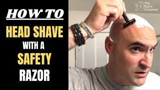 How To Head Shave with a Safety Razor