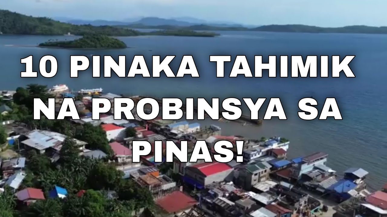 10 Pinaka Tahimik na Probinsya sa Pilipinas