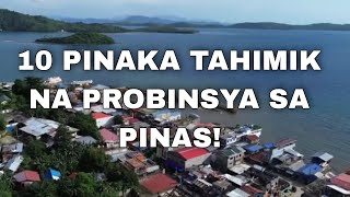 10 Pinaka Tahimik na Probinsya sa Pilipinas 10 Pinaka Tahimik na Probinsya sa Pilipinas