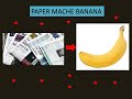 DIY Paper Mache Banana/Paper Mache Crafts / Crafts for Home Decor /Home Decoration /Easy paper craft