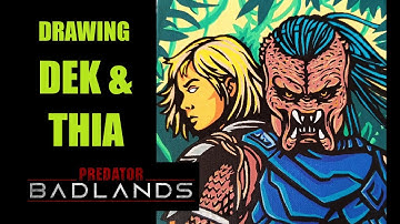 Drawing DEK & THIA - Predator Badlands