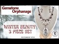 Winter Beauty Inspired 3 Piece Set | Gemstone Orphanage | December 2025