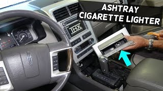 ASHTRAY AND CIGARETTE LIGHTER SOCKET REPLACEMENT REMOVAL LINCOLN MKX