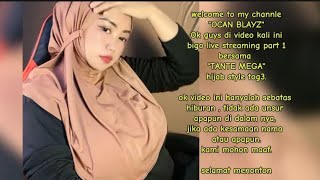 Bigo live streaming part 1 hijab style bareng tante mega. @Ochanblayz89