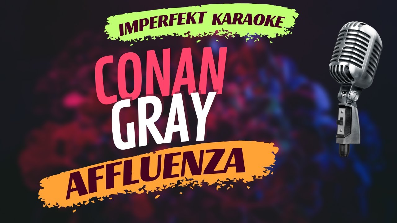 Conan Gray karaoke - Affluenza - YouTube
