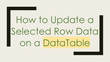 How to Update a Selected Row Data on a DataTable