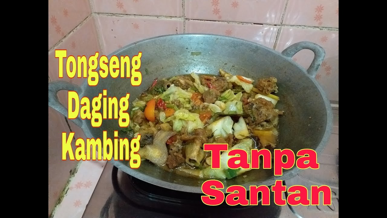 RESEP TONGSENG KAMBING TANPA SANTAN YouTube