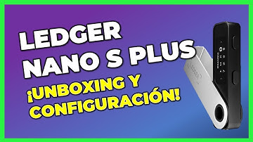 ✅LEDGER NANO S PLUS Unboxing y Configuración | Tutorial Paso a Paso