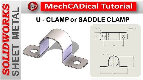 SolidWorks II Sheet Metal II U - Clamp or Saddle Clamp
