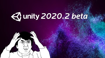 Unity 2020.2 Beta Released... and a 5 Minute Rant!