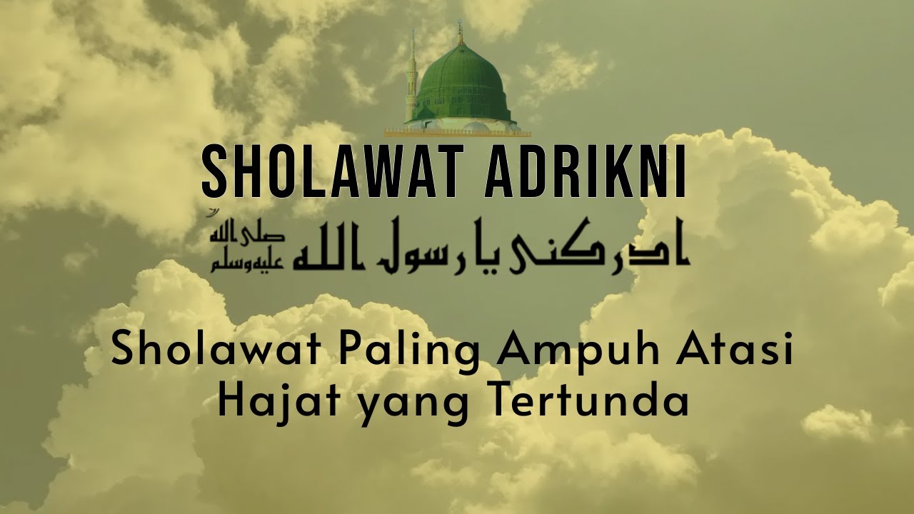 Dzikir Shalawat Khitab Sholawat Adrikni Sholawat Adrikiyah