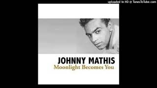 Johnny Mathis - Moonlight Becomes You