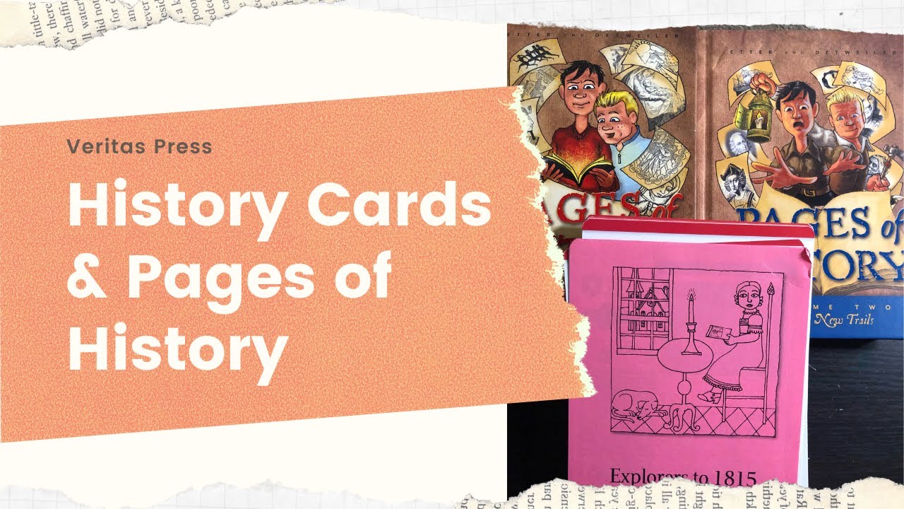 Veritas Press History Cards & Pages of History YouTube