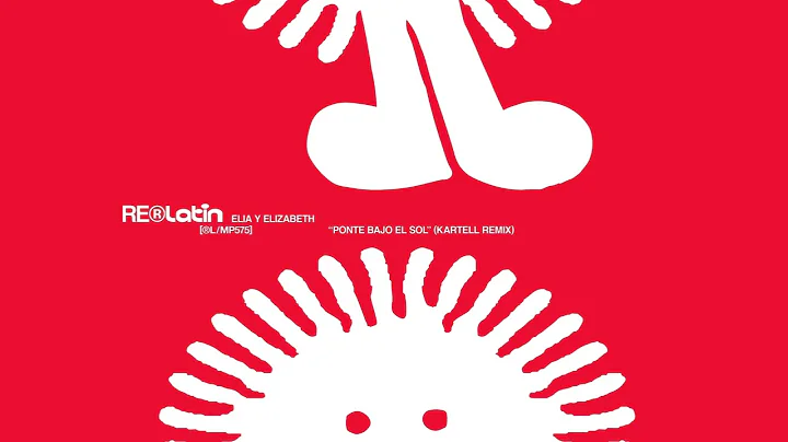 Elia y Elizabeth - Ponte Bajo El Sol (Kartell Remi...