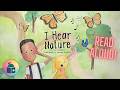 🐶I Hear Nature - Language Development Read Aloud