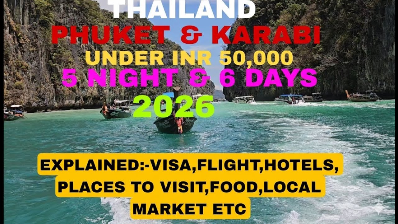Phuket & Krabi trip plan in 2026 with full details | Detailed information for Krabi & Phuket Trip |