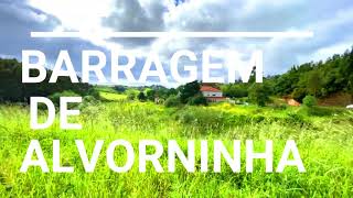 Barragem Alvorninha