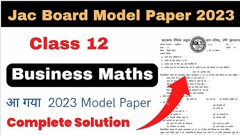 Business maths Jac Model Paper 2023 Class12th Jac Board II BMT model Question Paper 2023 Jac board