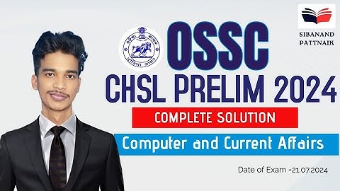 OSSC CHSL 2024 | Computer and Current Affairs Answer Key | OSSC CHSL 2024 Solutions | OSSC CGL 2024