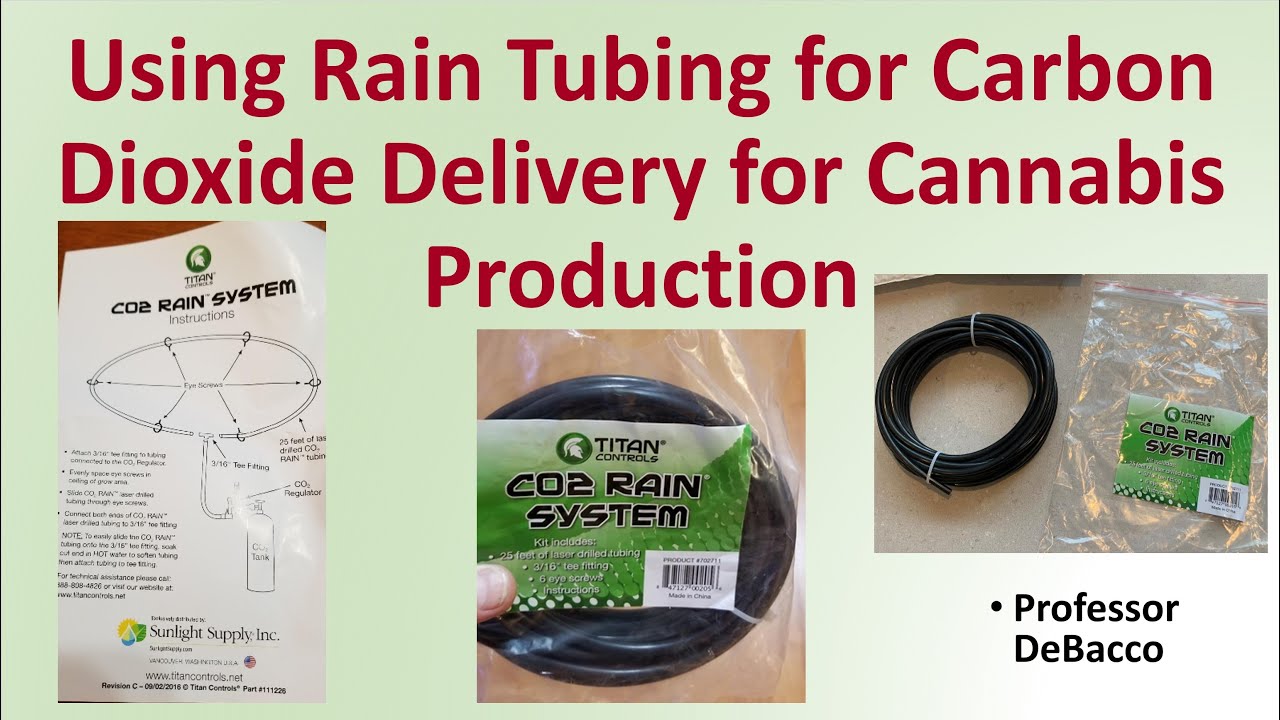Using Rain Tubing for Carbon Dioxide Delivery for Cannabis Production