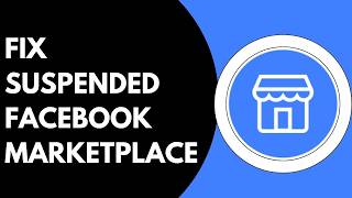How To Fix Suspended Facebook Marketplace (2026)