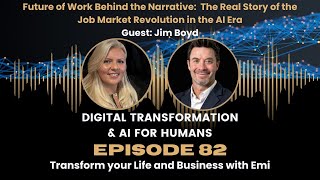 S1:Ep82 Future of Work Behind the Narrative: Real Story of the Job Market Revolution in the AI Era