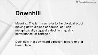 Downhill Meaning