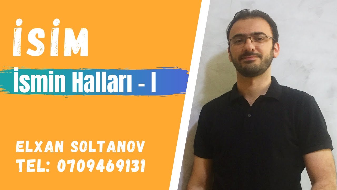 İSİM | İSMİN HALLARI I - Adlıq/Yönlük/Yerlik/Çıxışlıq