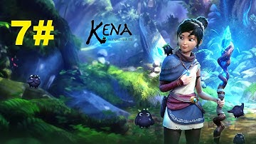 Kena Bridge of Spirits - GAMEPLAY WALKTHROUGH -PART 7 (No Commentary)