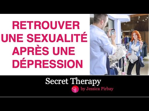 Vidéo: Dépression Et Sexe: Comment La Dépression Peut Affecter La Santé Sexuelle
