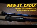 St croixs new legend tournament bass glass casting rods