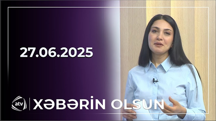 Xəbərin olsun / 27.06.2025