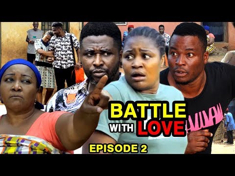 Download BATTLE WITH LOVE EPISODE 2-