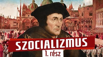 Szocializmus (1. rész)