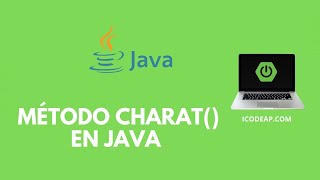 El método chartAt de la clase String | Programación en Java